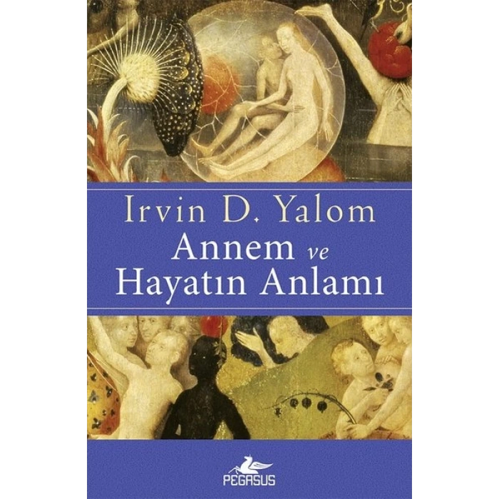 Annem Ve Hayatın Anlamı