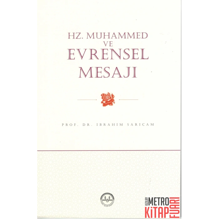Hz. Muhammed ve Evrensel Mesajı