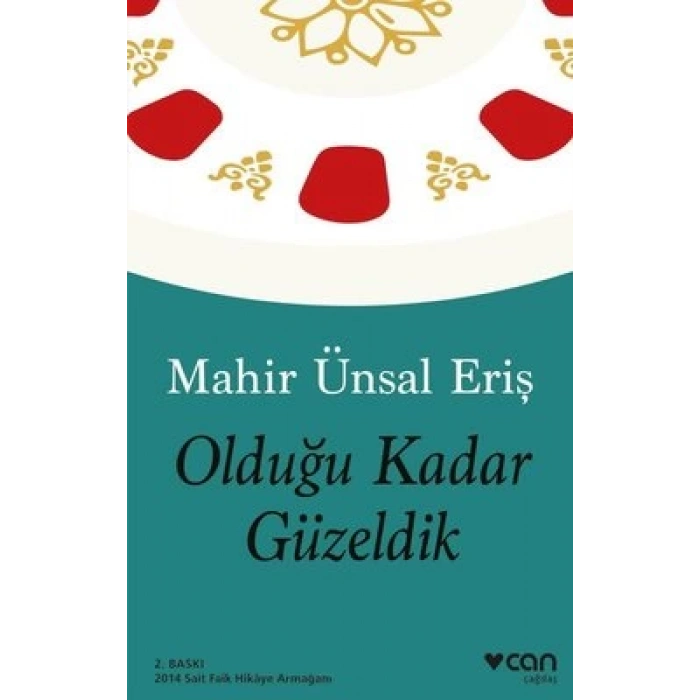 Olduğu Kadar Güzeldik