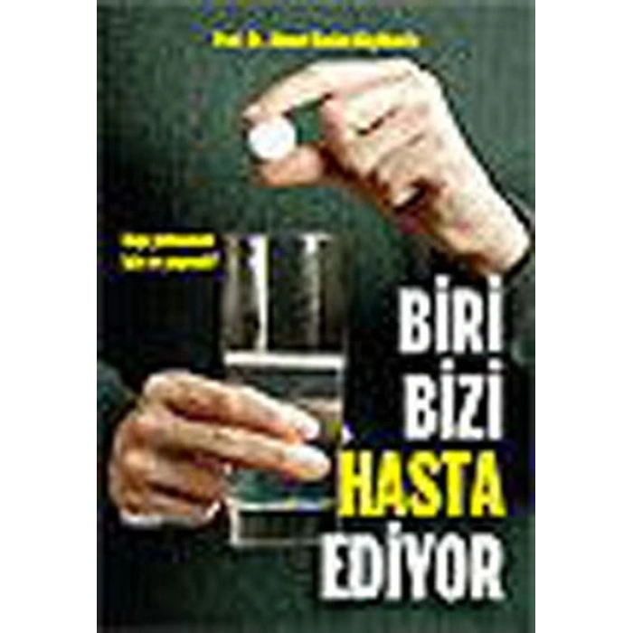 Biri Bizi Hasta Ediyor