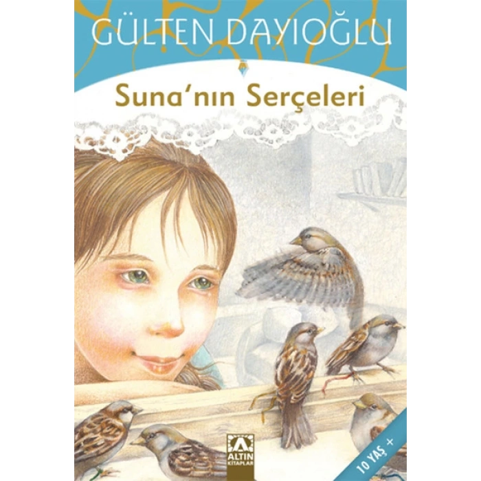 Suna’nın Serçeleri