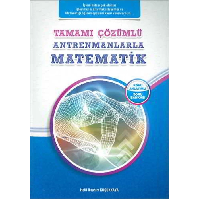 Antrenmanlarla Matematik Konu Anlatımlı Soru Bankası Tamamı Çözümlü