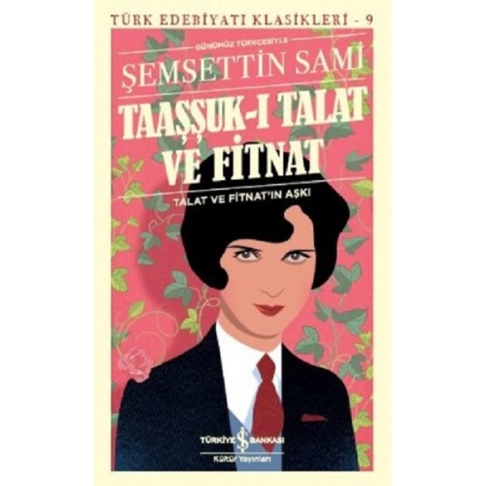 Taaşşuk ı Talat Ve Fitnat (Günümüz Türkçesiyle)