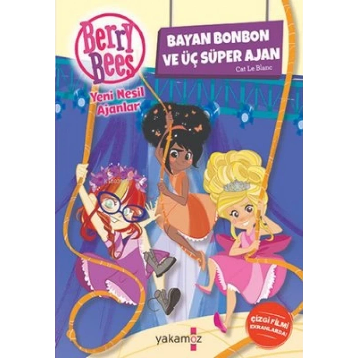 Berry Bees - Bayan Bonbon ve Üç Süper Ajan