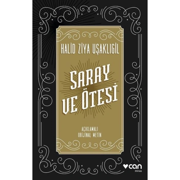 Saray ve Ötesi (Açıklamalı Orijinal Metin)