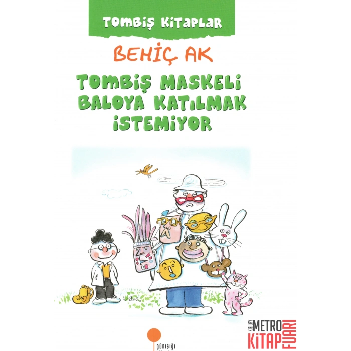 Tombiş Maskeli Baloya Katılmak İstemiyor