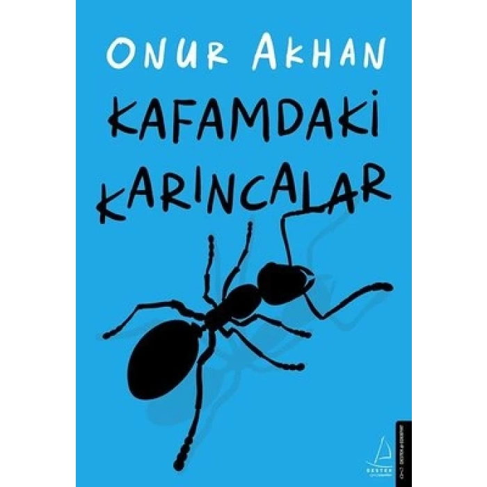 Kafamdaki Karıncalar