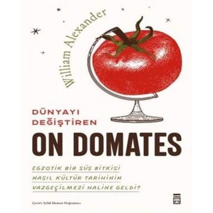 Dünyayı Değiştiren On Domates