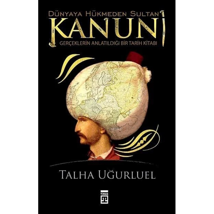 Dünyaya Hükmeden Sultan Kanuni
