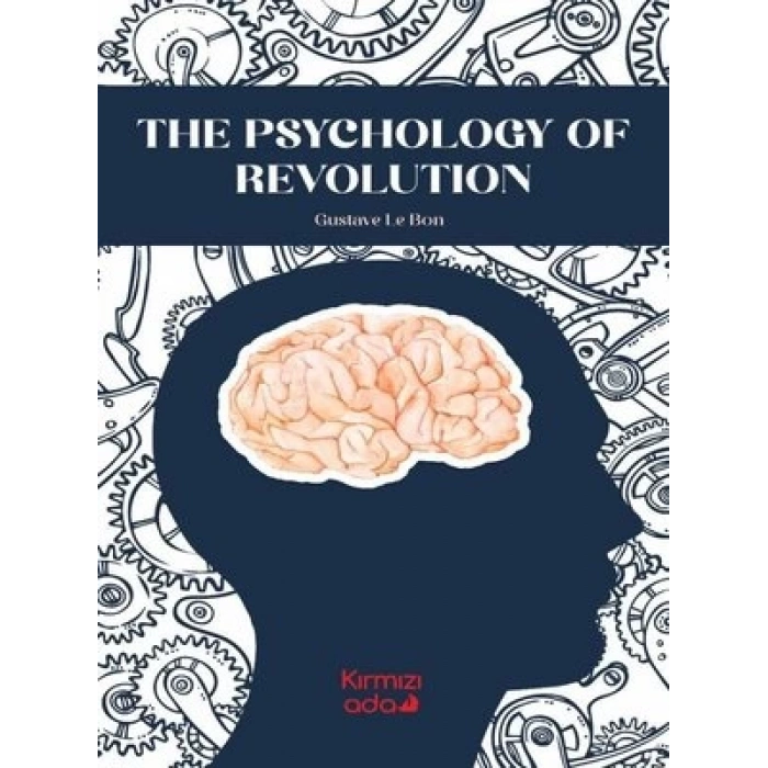 The Psychology Of Revolution