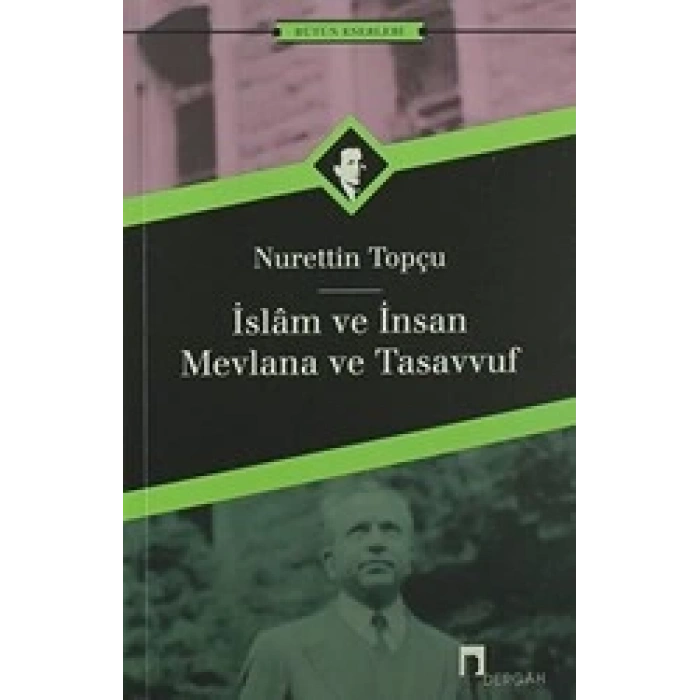 İslam ve İnsan Mevlana ve Tasavvuf