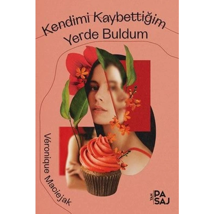 Kendimi Kaybettiğim Yerde Buldum