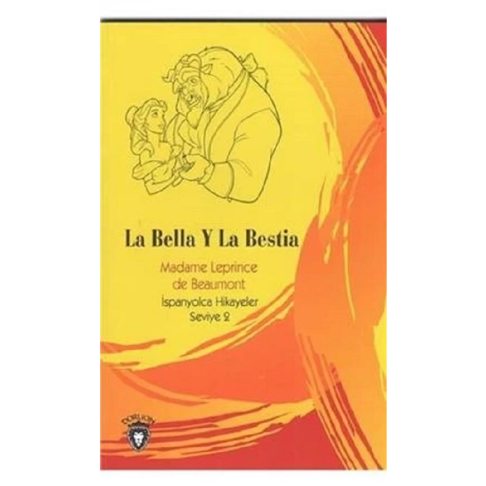 La Bella Y La Bestia İspanyolca Hikayeler Seviye 2
