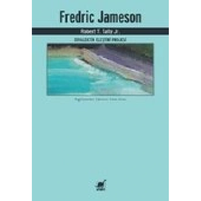 Fredric Jameson - Diyalektik Eleştiri Projesi