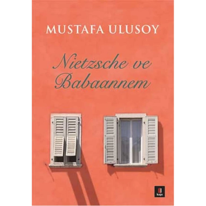 Nietzsche ve Babaannem