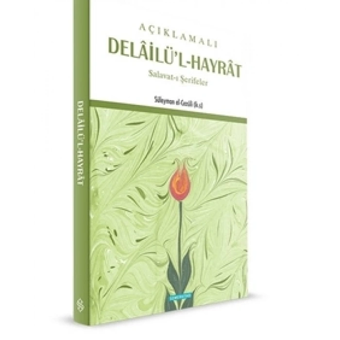 Açıklamalı Delailül-Hayrat
