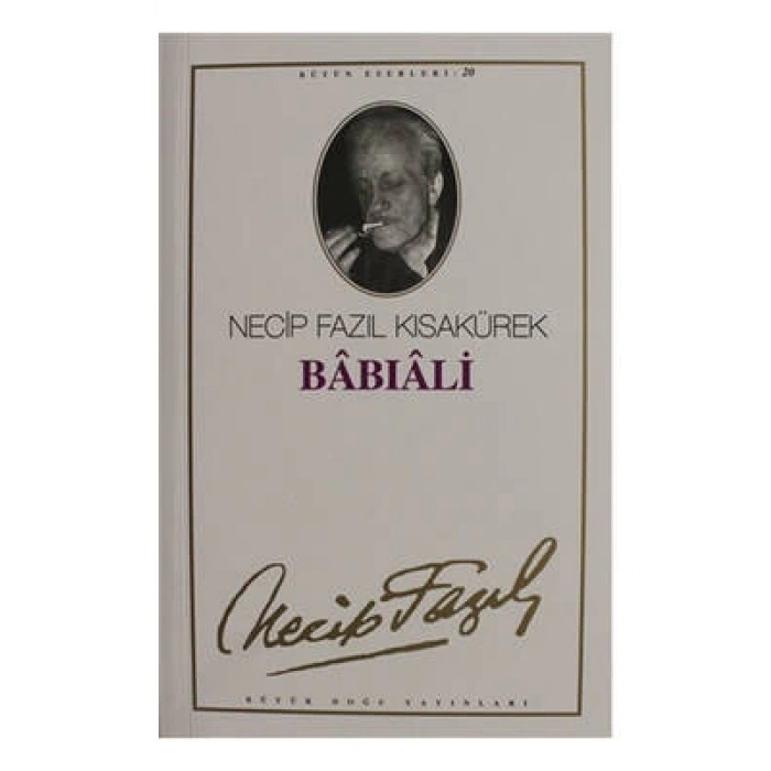Babıali : 19 - Necip Fazıl Bütün Eserleri