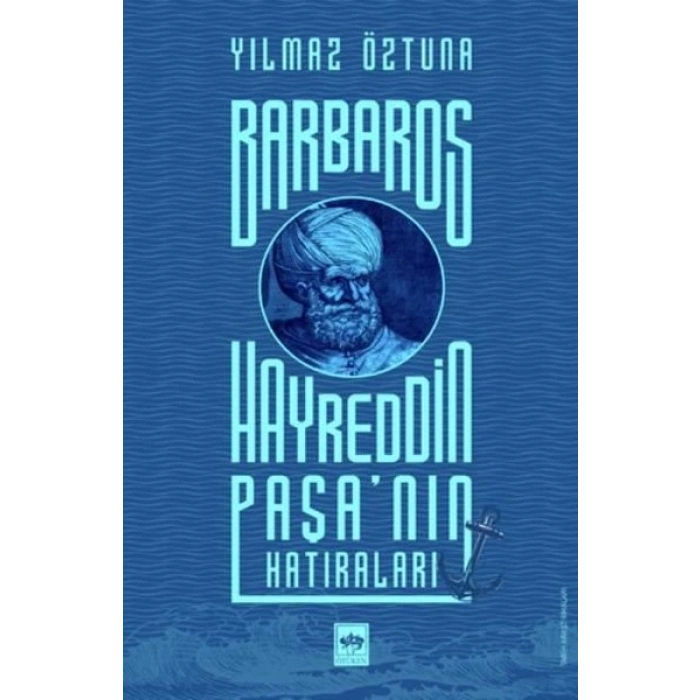 Barbaros Hayreddin Paşanın Hatıraları