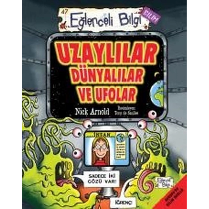 Uzaylılar Dünyalılar ve Ufolar-Eğlenceli Bilgi
