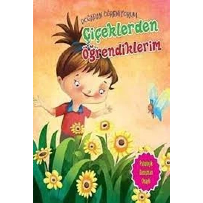 Çiçeklerden Öğrendiklerim - Doğadan Öğreniyorum