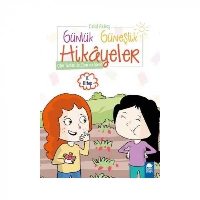 Çilek Tarlası ile Çıkarma İşlemi – Günlük Güneşlik Hikayeler (1. Sınıf)8.Kitap