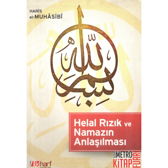 Helal Rızık ve Namazın Anlaşılması