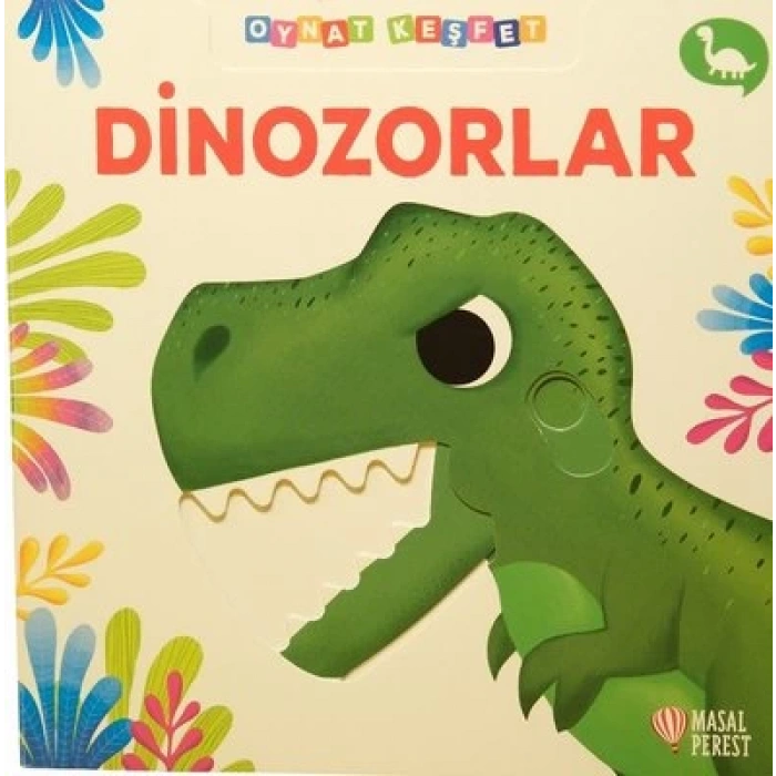 Dinozorlar  - Oynat Keşfet (Ciltli)