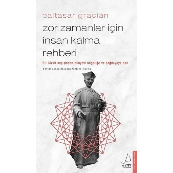 Zor Zamanlar İçin İnsan Kalma Rehberi