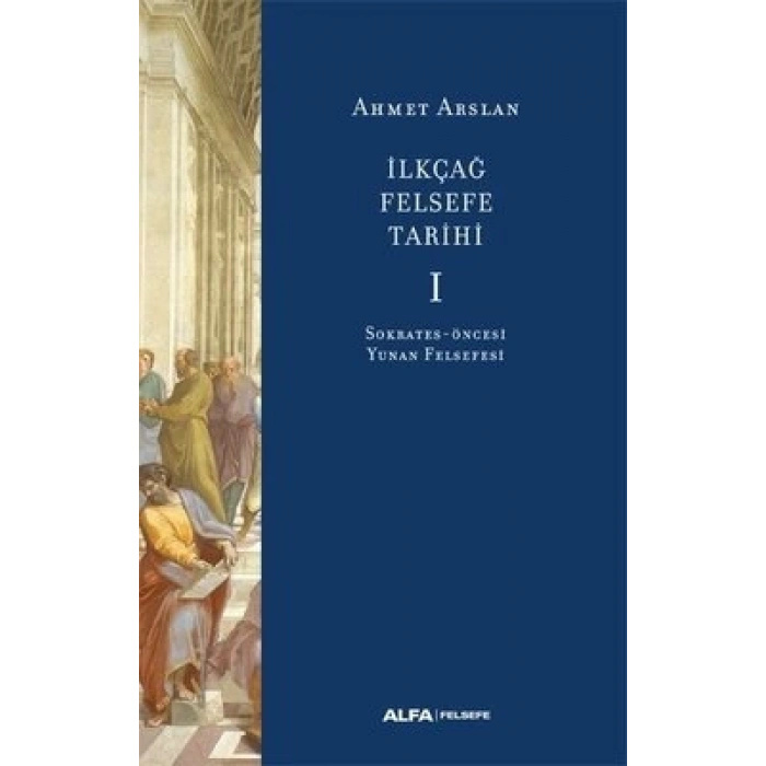 İlkçağ Felsefe Tarihi I