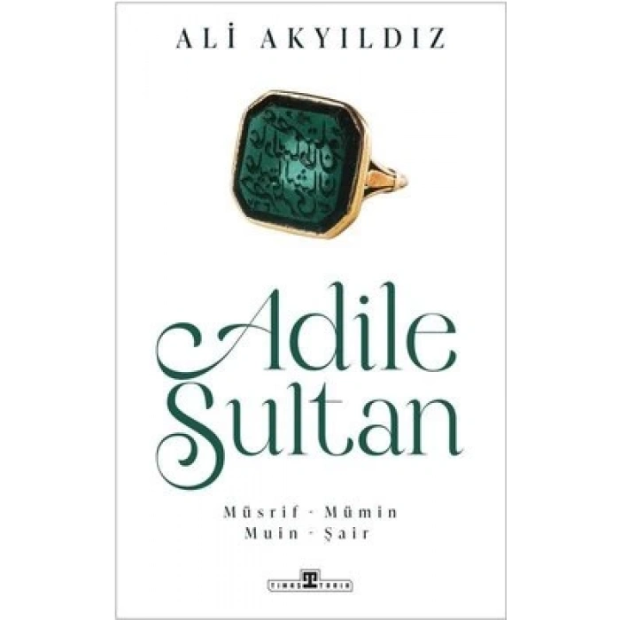 Adile Sultan: Müsrif- Mümin Muin - Şair