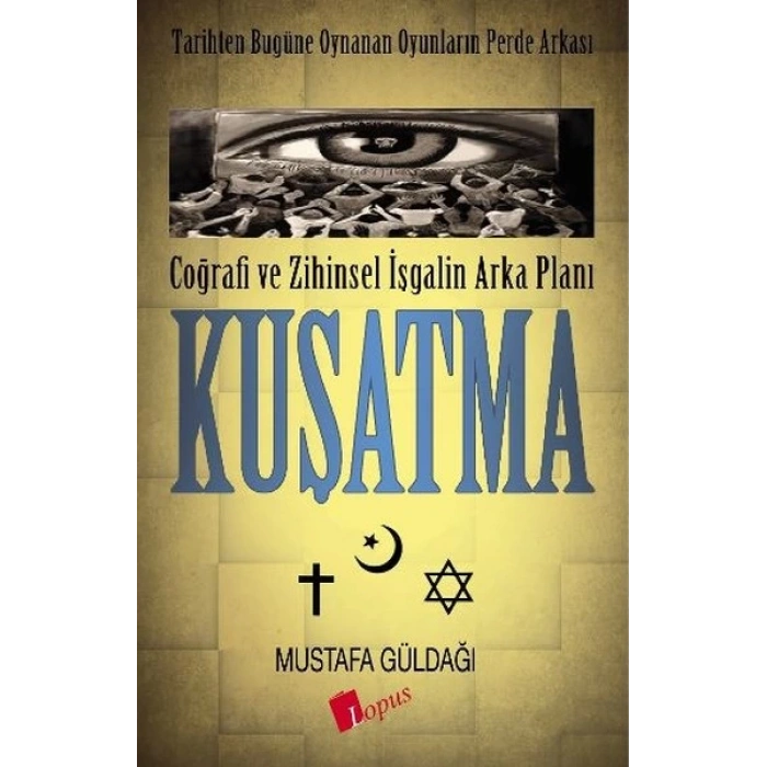 Coğrafi ve Zihinsel İşgalin Arka Planı : Kuşatma