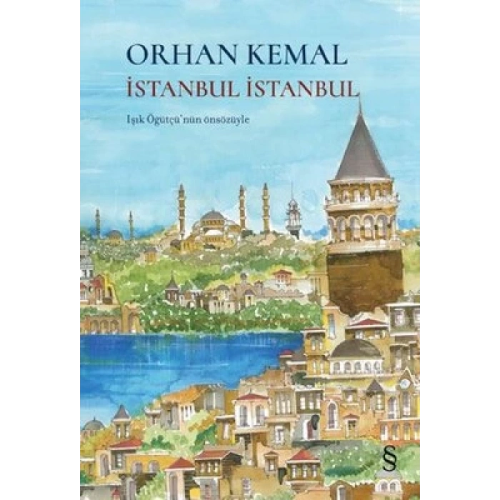 İstanbul İstanbul - Renkli Resimli (Ciltli)