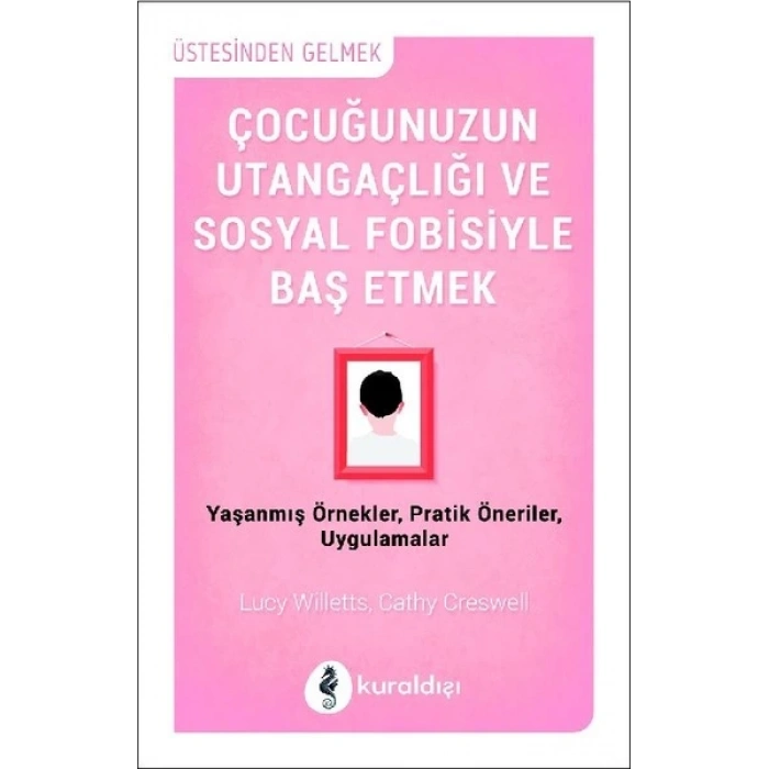 Çocuğunuzun Utangaçlığı ve Sosyal Fobisiyle  Başetmek