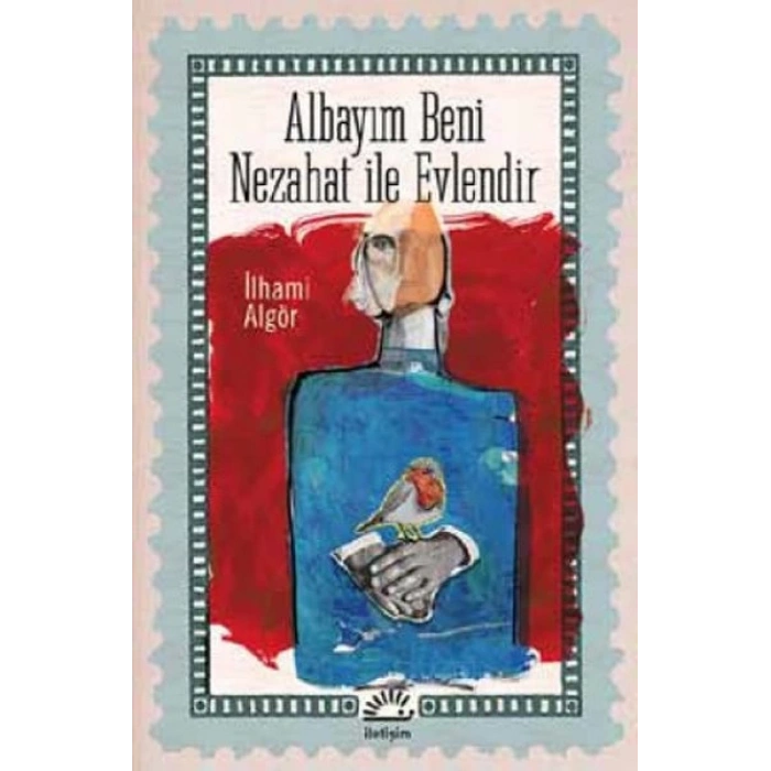 Albayım Beni Nezahat ile Evlendir