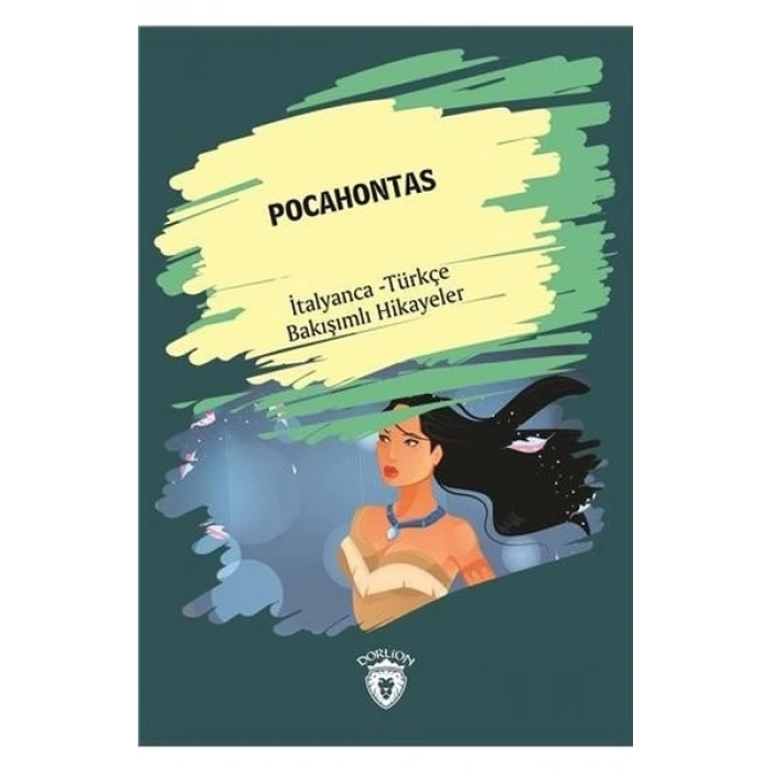 Pocahontas (Pocahontas) İtalyanca Türkçe Bakışımlı Hikayeler