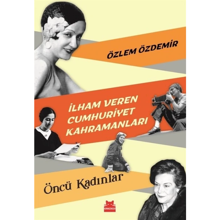 İlham Veren Cumhuriyet Kadınları