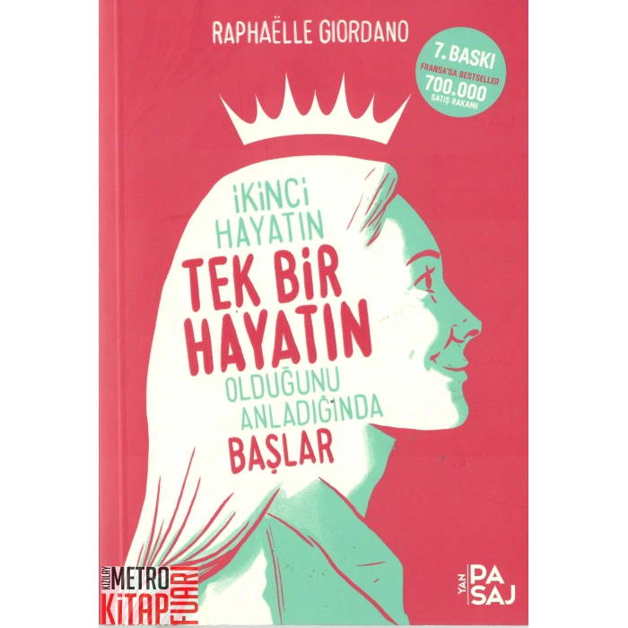 İkinci Hayatın Tek Bir Hayatın Olduğunu Anladığında Başlar