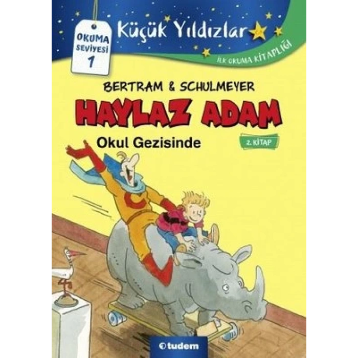 Haylaz Adam Okul Gezisinde 2.Kitap