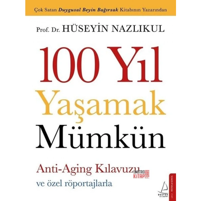 100 Yıl Yaşamak Mümkün