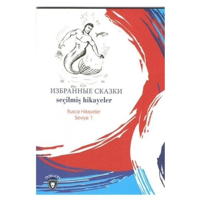 Seçilmiş Hikayeler Rusça Hikayeler Seviye 1