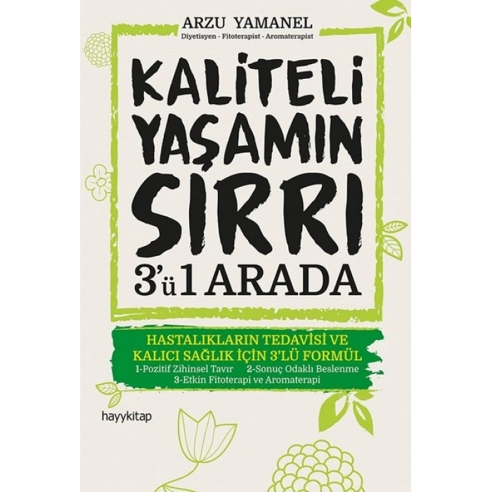 Kaliteli Yaşamın Sırrı 3 ü 1 Arada