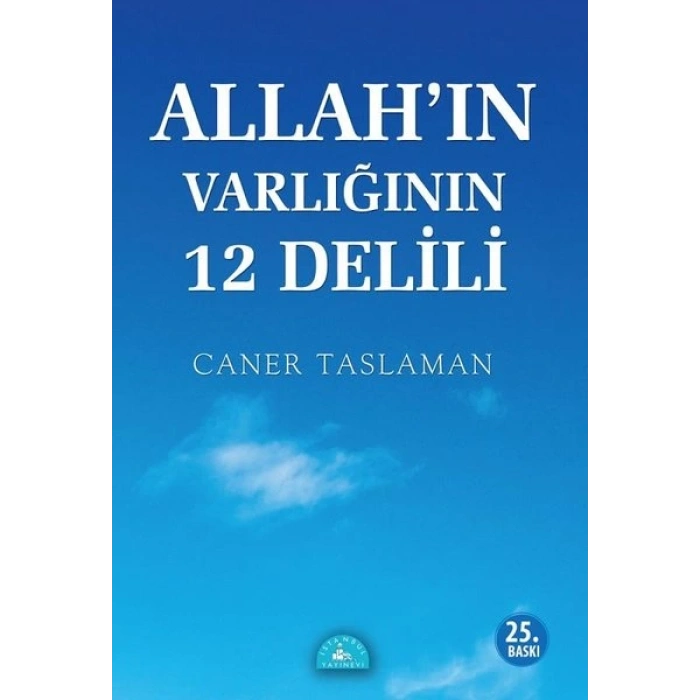 Allahın Varlığının 12 Delili