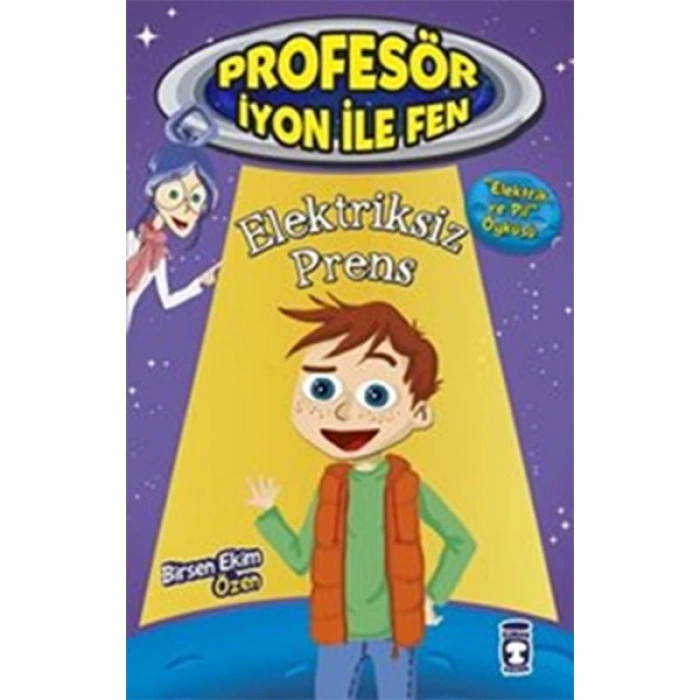Elektriksiz Prens : Profesör İyon İle Fen 2
