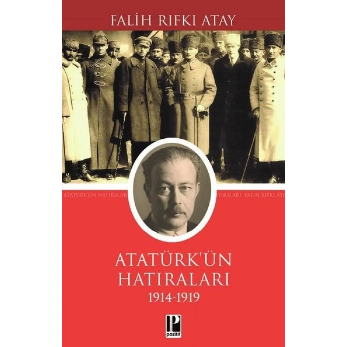 Atatürkün Hatıraları (1914 - 1919)