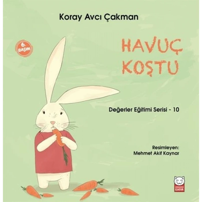 Havuç Koştu - Değerler Eğitim Serisi 10