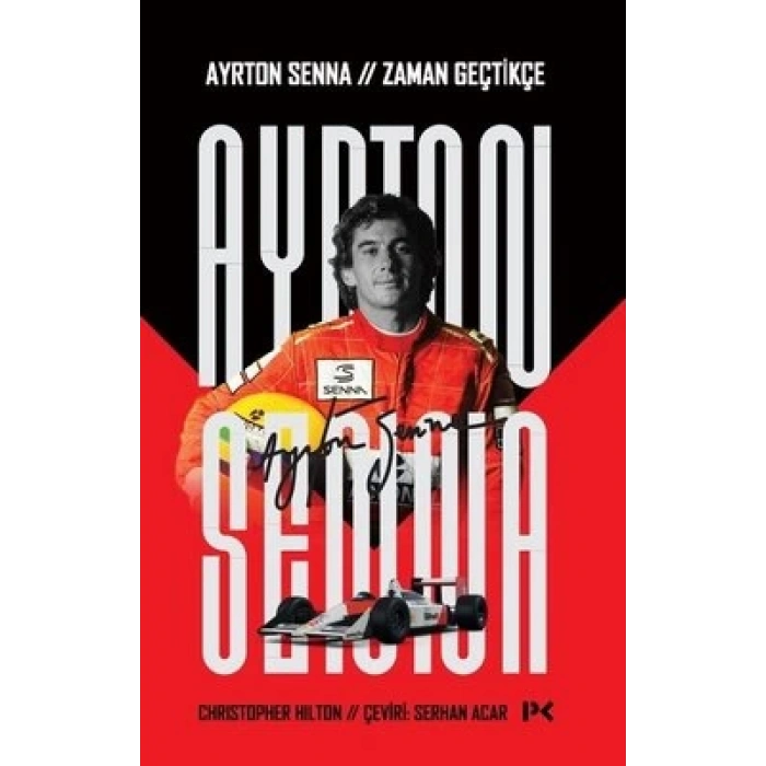Ayrton Senna: Zaman Geçtikçe
