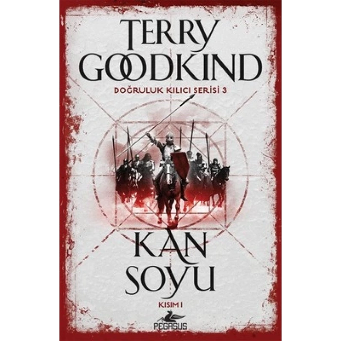 Doğruluk Kılıcı Serisi 3 - Kan Soyu Kısım 1