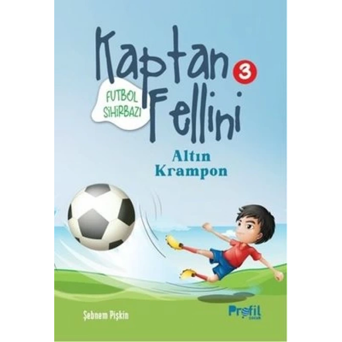 Altın Krampon - Futbol Sihirbazı Kaptan Fellini 3