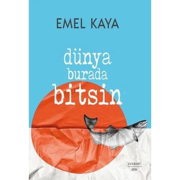 Dünya Burada Bitsin