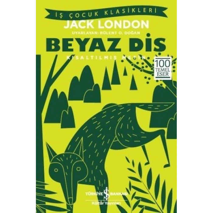 Beyaz Diş - Kısaltılmış Metin